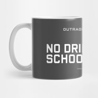 No Drinking on School Nights Mug